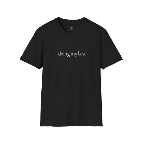 haciendo lo mejor que puedo. Camiseta